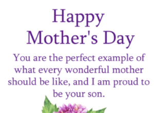 Happy Mother's Day Wishes to My Daughter, Son, Sister, Friend